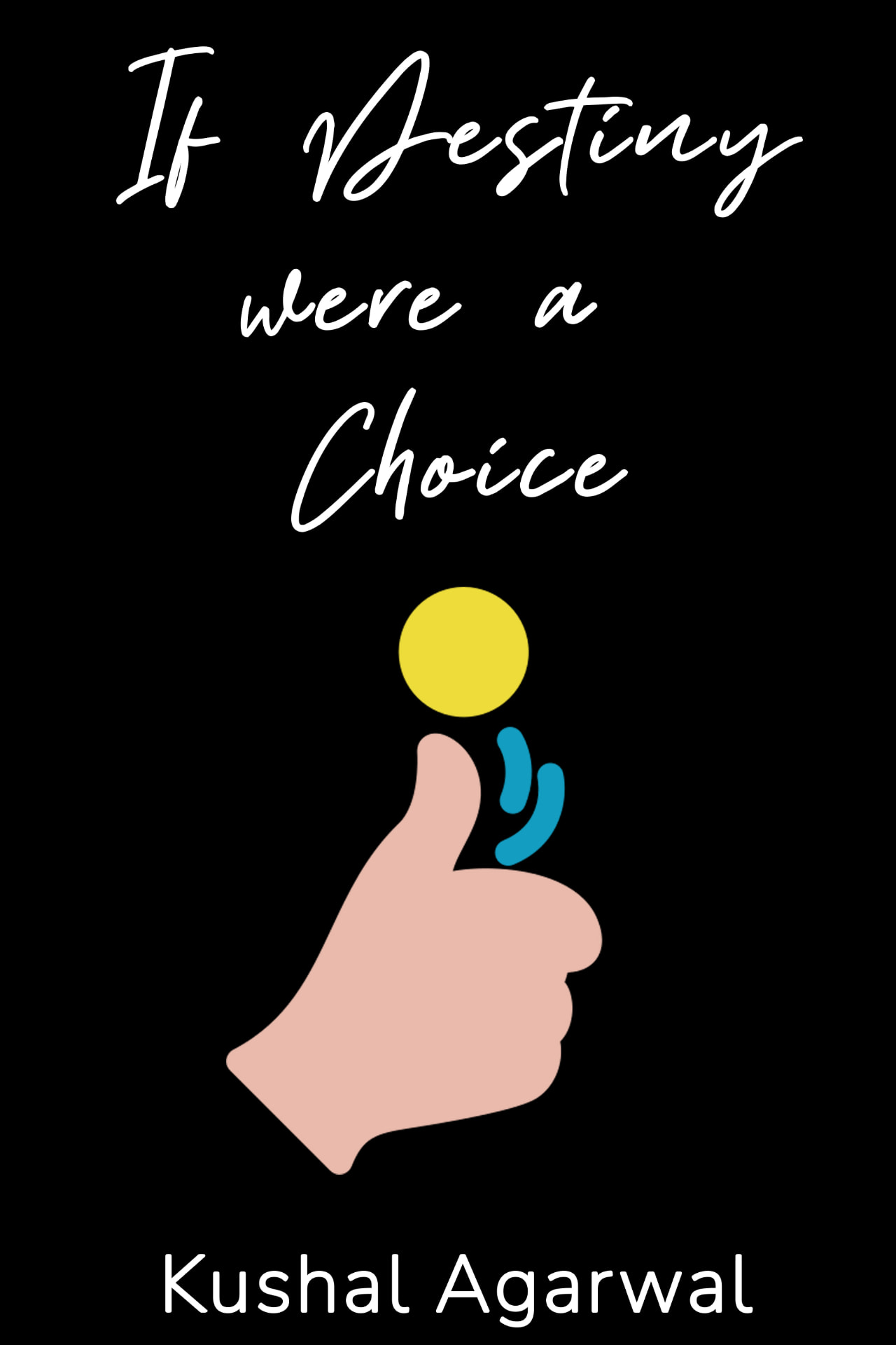 Front cover of If Destiny were a Choice